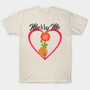 Marry Me T-Shirt